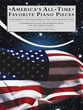 Americas All Time Favorite Piano Pieces piano sheet music cover